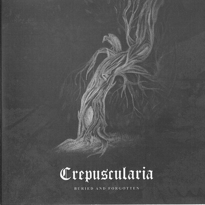 Crepuscularia - Buried And Forgotten (CD)