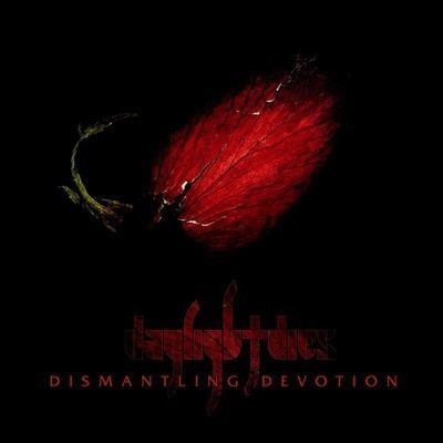 Daylight Dies - Dismantling Devotion (CD)