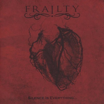Frailty - Silence Is Everything ... (MCD) Cardboard Sleeve