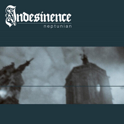 INDESINENCE - NEPTUNIAN (MCD)