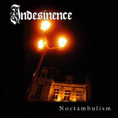 INDESINENCE - NOCTAMBULISM (CD)