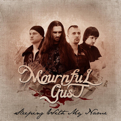 MOURNFUL GUST - SLEEPING WITH MY NAME (DIGITAL SINGLE)