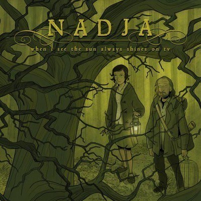 Nadja - When I See The Sun Always Shines On TV (CD)
