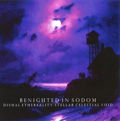 Benighted In Sodom - Dismal Ethereality: Stellar Celestial Void (CD)