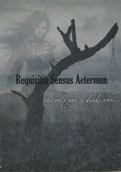 Requisitio Sensus Aeternum - The Only One Is Dead, Who… (CD) DVD Box