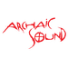 Archaic Sound Archaic Sound